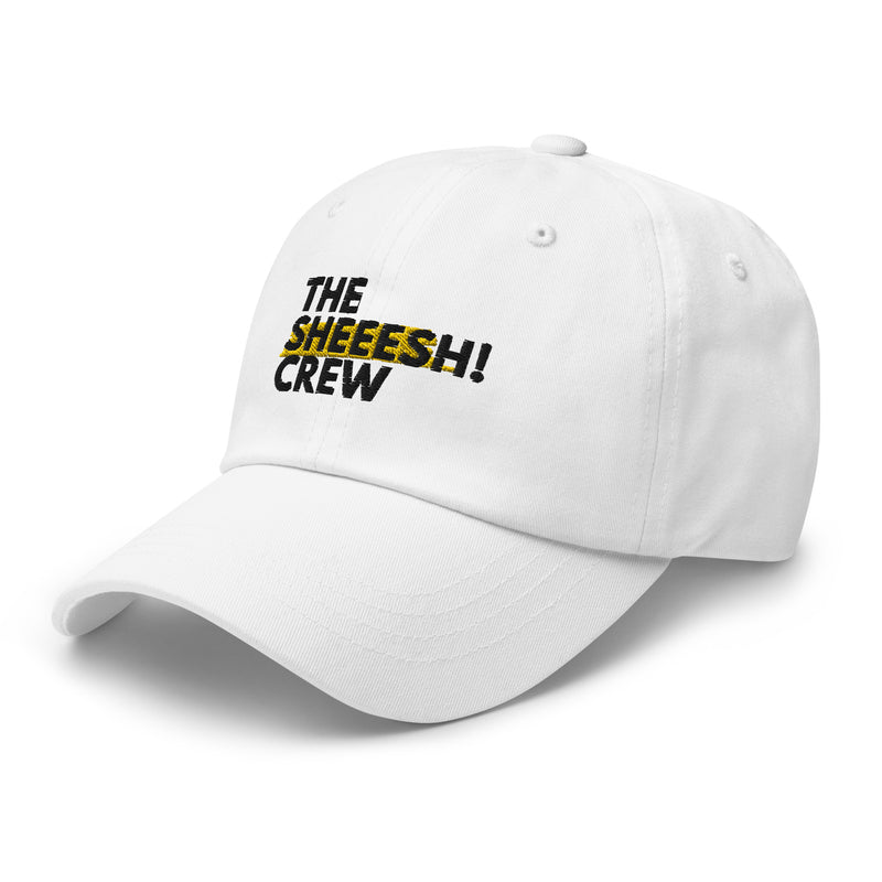 THE SHEEESH CREW  HAT!