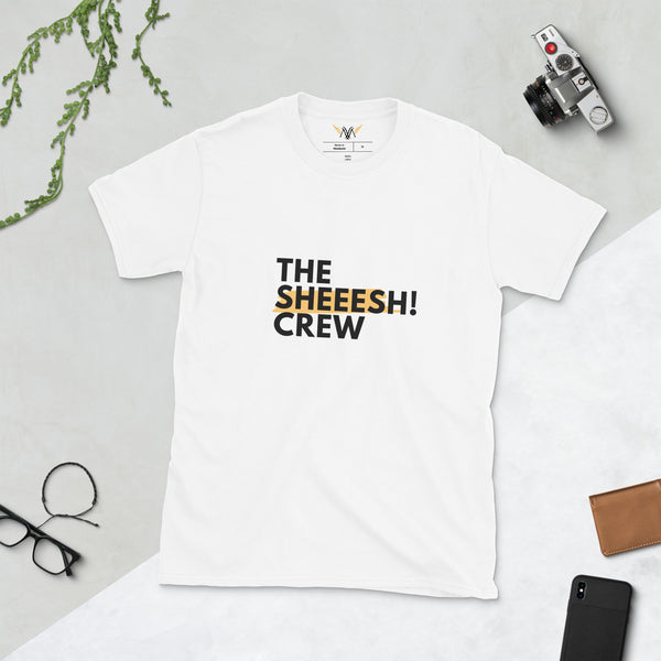 SHEESH! Short-Sleeve Unisex T-Shirt