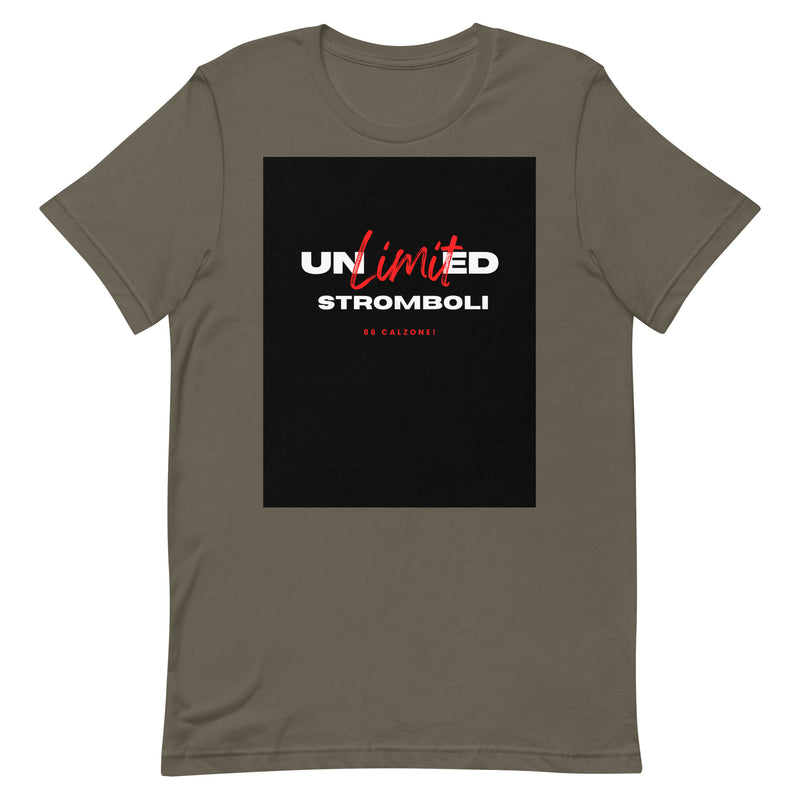 Unlimited Stromboli Unisex t-shirt